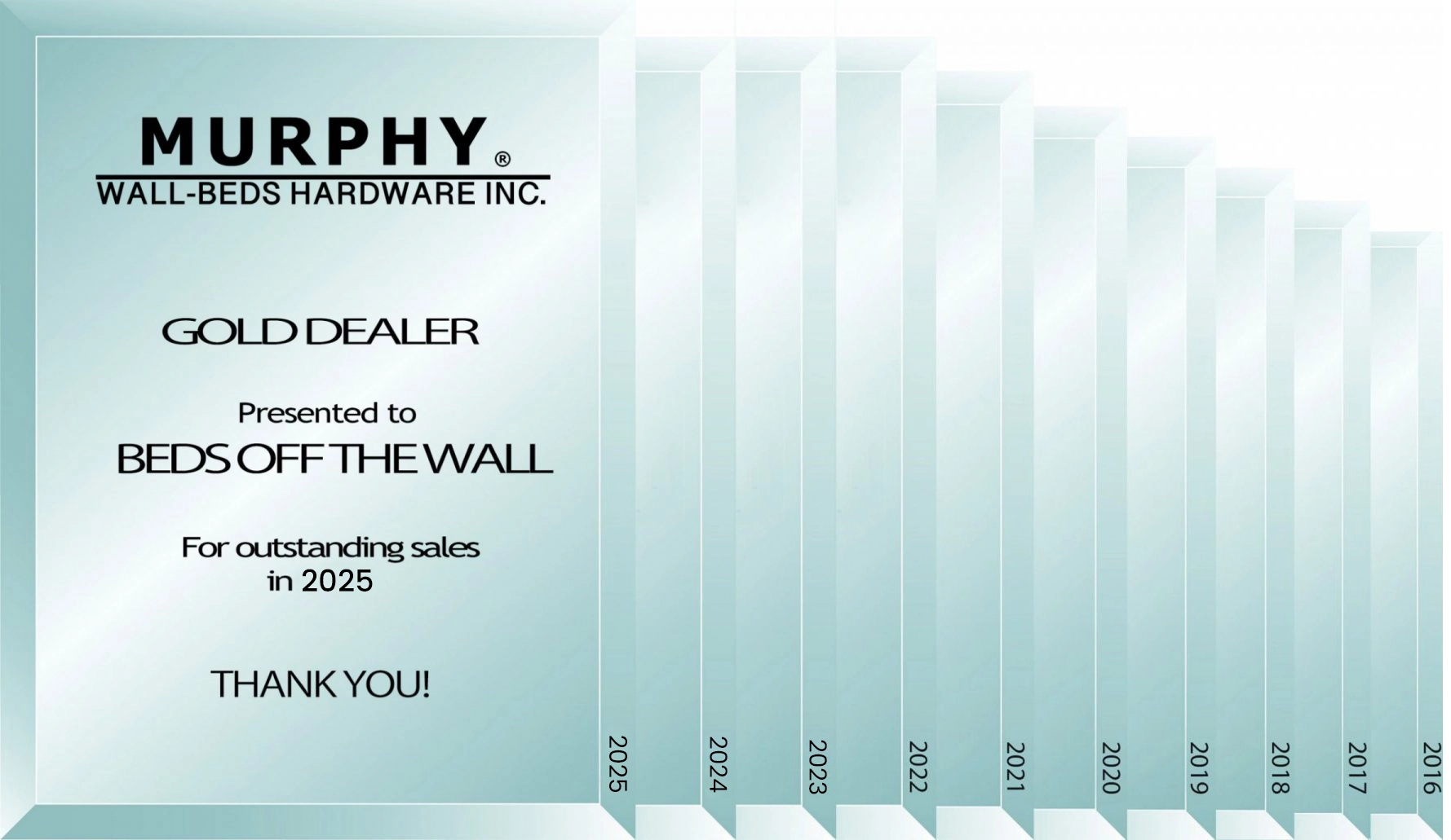 Ontario's only Murphy Gold Dealer and have been for 8 years in a row